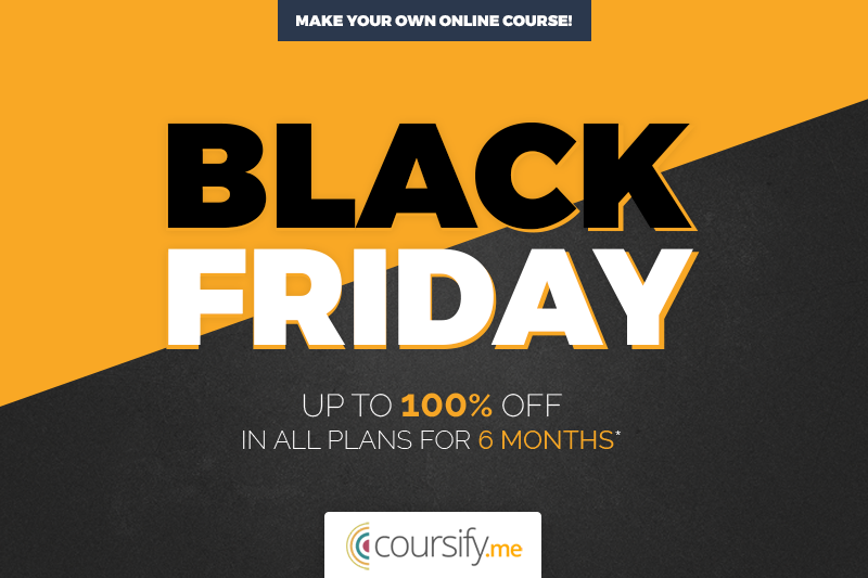 Black Friday Coursify.me - big discounts for you create online course